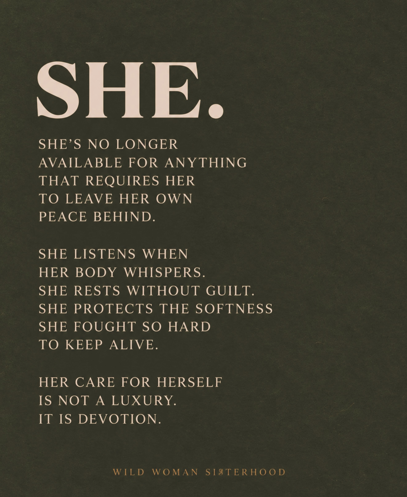 Instagram post: SHE. She's no longer available for anything that requires her to leave her own peace behind.